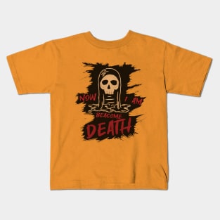 Now i am beacome death v2 Kids T-Shirt